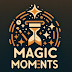 Magic moments