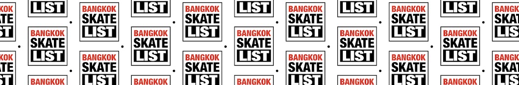 BangkokSkateList