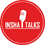 Insha Talks