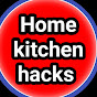 Home kitchen hacks 