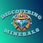 Discovering Minerals