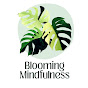 Blooming Mindfulness