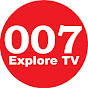 007 Explore TV 🇬🇧