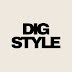 DIG STYLE / ディグスタイル