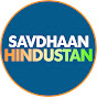 Savdhaan Hindustan