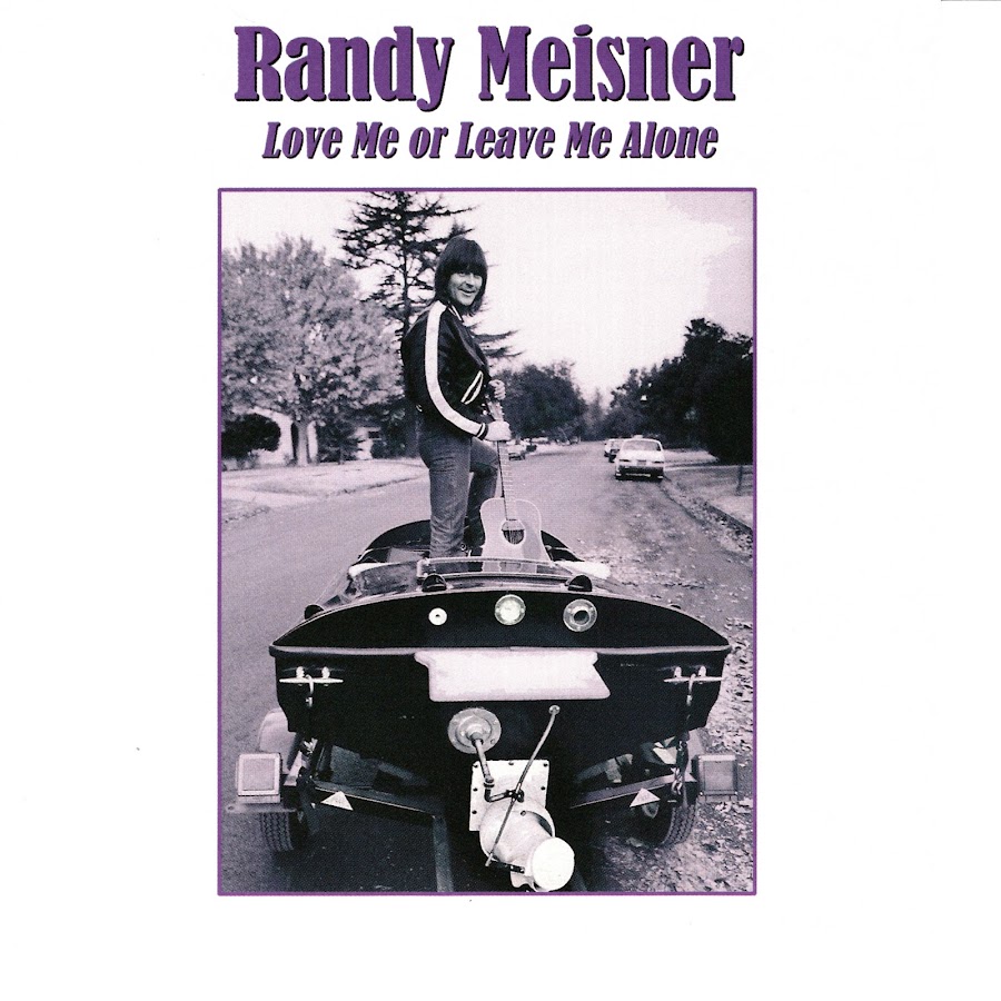 Рэнди Мейснер. Randy Meisner Love me or leave me Alone 2004. Randy Meisner one more Song. Randy Love фото.