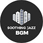 Soothing Jazz BGM