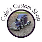 Cole’s Custom Shop