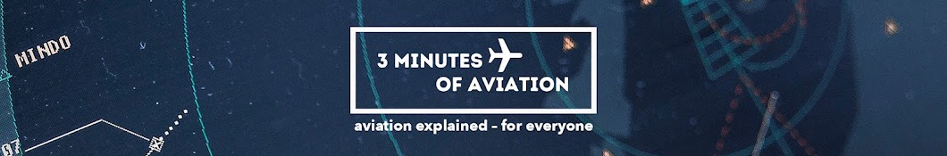 3 Minutes of Aviation Banner