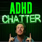 ADHD Chatter Podcast