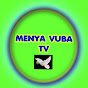 MENYA VUBA TV