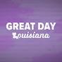 Great Day Louisiana