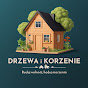 Drzewa i Korzenie