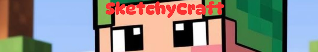 SketchyCraft