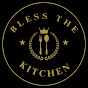 Bless The Kitchen
