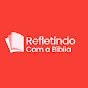 Refletindo Com A Biblia