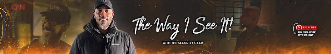 The Way I See It - With The Security Czar