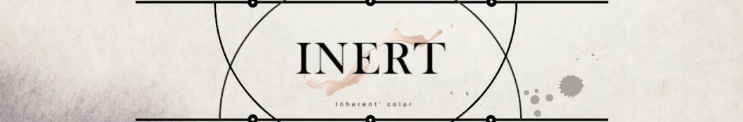 INERT - 이너트