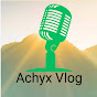 Achyx Vlog 