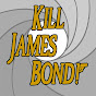 Kill James Bond Podcast