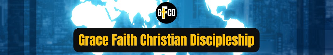 Grace Faith Christian Discipleship