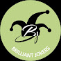 BRILLIANT JOKERS