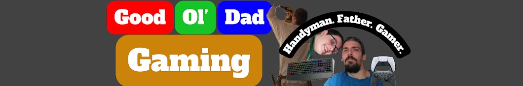 Good ol' Dad Gaming