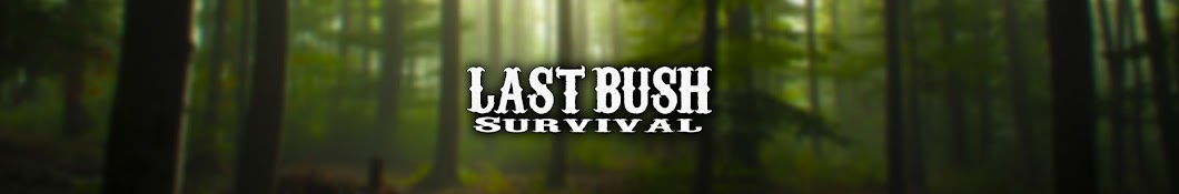 LastBush Survival