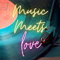 MusicMeetsLove