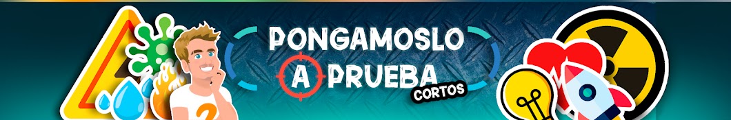  PONGAMOSLO A PRUEBA CORTOS Banner