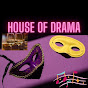 House Of Drama