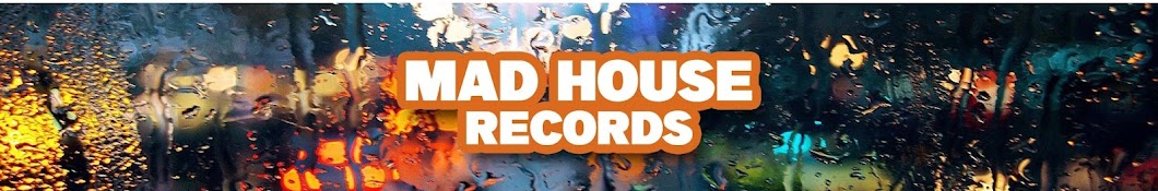 Mad House Records Banner
