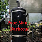 Poor Man’s Barbecue 