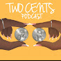 Two Cents Podcast