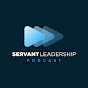 Servant Leadership Podcast