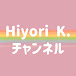 Hiyori K. チャンネル