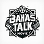 BahasTalk Movie