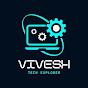 ViveshTechExplorer