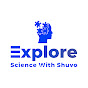 Explore Science With Shuvo