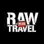 Raw Travel Plus