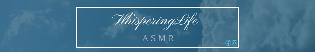 WhisperingLife ASMR Banner
