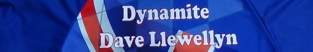 Dynamite Dave Llewellyn Banner