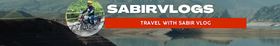 Travel with Sabir vlogs