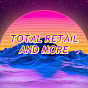Total Retail and More