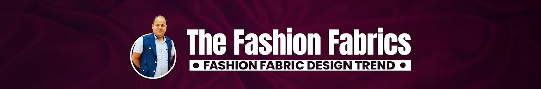 The fashion fabrics