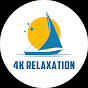 4K Relaxation