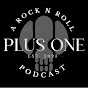 Plus One A Rock n Roll Podcast