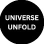 Universe Unfold