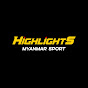 Highlights Myanmar Sport 