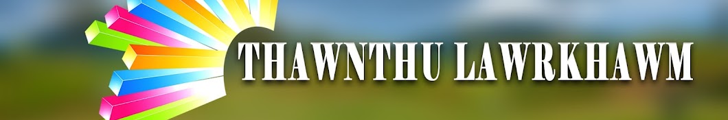 Thawnthu Lawrkhawm Banner